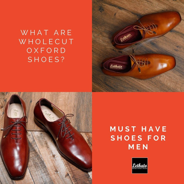 What Are Wholecut Oxford Shoes? - Lethato